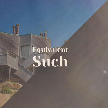 Various Artists - Equivalent Such
