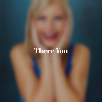 Various Artists - There You