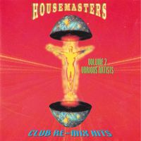 Housemaster - Club Re-Mix Hits Vol. 2