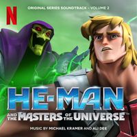 Michael Kramer and Ali Dee - He-Man and the Masters of the Universe Season 2 (Original Series Soundtrack)
