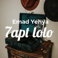 Emad Yehya - 7apt Lolo