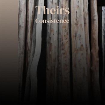 Various Artists - Theirs Consistence