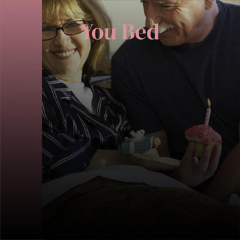 Various Artists - You Bed