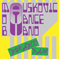 The Mauskovic Dance Band - Bukaroo Bank