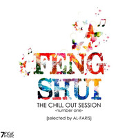 AL-Faris - Feng Shui the Chill Out Session, Number One (Selected)