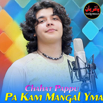 Chahat Pappu - Pa Kam Mangal Yma