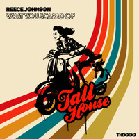 Reece Johnson - What You Scared Of