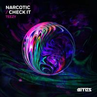 Teezy - Narcotic / Check It