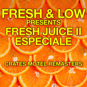 Fresh & Low - Especiale (Crates Motel 2022 Re-Master)