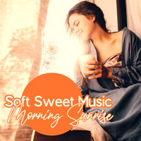Cafe Latino Dance Club - Soft Sweet Music (Morning Sunrise with Mellow Sounds, Sunday Vibes and Coffe Mood)