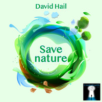 David Hall - Save nature