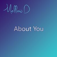 Mellow D - About You