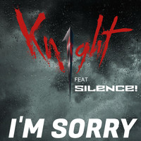 Kn1ght - I'M SORRY