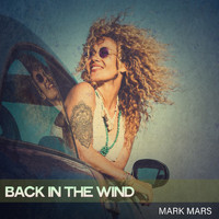 Mark Mars - Back in the Wind