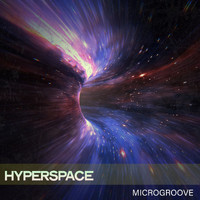 Microgroove - Hyperspace