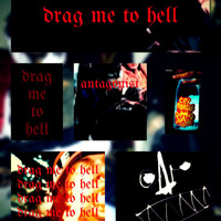 Antagonist - DRAG ME TO HELL