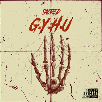 Sacred - G.Y.H.U (Explicit)