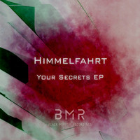 Himmelfahrt - Your Secrets