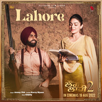 Ammy Virk - Lahore (from the movie 'Laung Laachi 2')