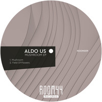 Aldo Us - Mushroom EP