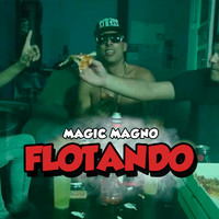Magic Magno - Flotando (Explicit)