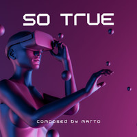 Marto - So True