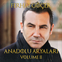 Ferhat Göçer - Anadolu Aryaları Vol. II