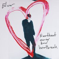 ELVAR - Heartbeat Away From Heartbreak