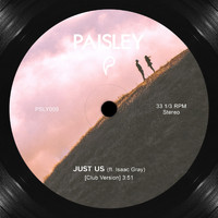 Paisley - Just Us (Club Version) [feat. Isaac Gray]