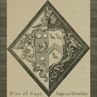 Five of Cups - Sage and Heraldry