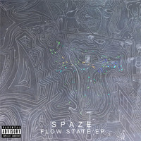 Spaze - Flow State EP (Explicit)
