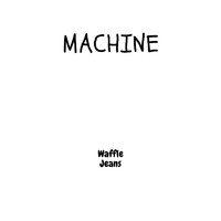 Machine - Waffle Jeans