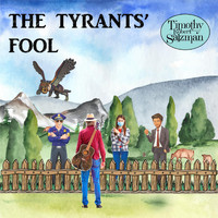 Timothy Robert Salzman - The Tyrants' Fool