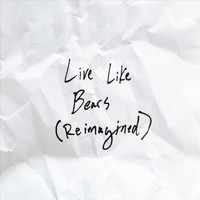 Michael Carnes - Live Like Bears (Reimagined)