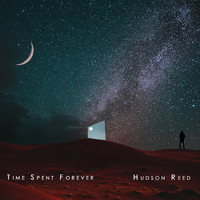 Hudson Reed - Time Spent Forever