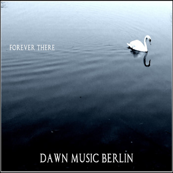 Dawn - Forever There