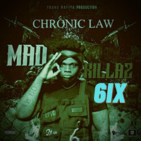 Chronic Law - Mad Killaz 6ix (Explicit)
