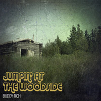 Buddy Rich - Jumpin' at the Woodside