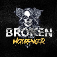 Motorfinger - Broken