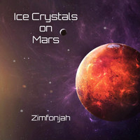 Zimfonjah - Ice Crystals on Mars