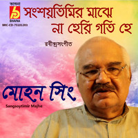 Mohan Singh - Sangsoytimir Majhe