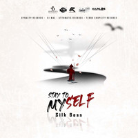 Silk Boss - Stay to Myself