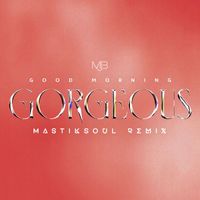 Mary J. Blige - Good Morning Gorgeous (Mastiksoul Remix)
