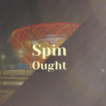 Various Artists - Spin Ought