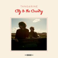 Tangarine - City to the Country