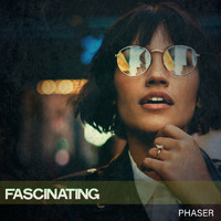 Phaser - Fascinating