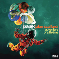 Papik and Alan Scaffardi - Adventure Of A Lifetime
