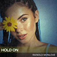 Rainold Monlove - Hold On