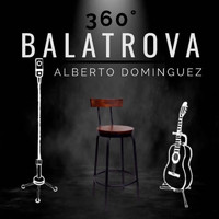 Alberto Domínguez - Balatrova 360º