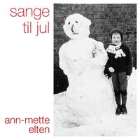 Ann-Mette Elten - Sange Til Jul